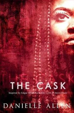 The Cask by Danielle Allen