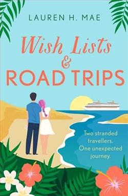 Wish Lists and Road Trips by Lauren H. Mae