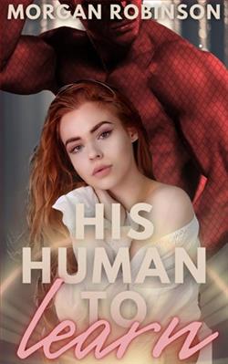 His Human to Learn by Morgan Robinson