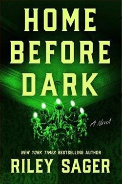 Home Before Dark by Riley Sager