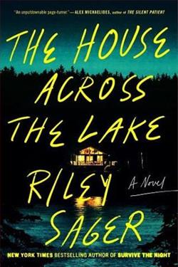 The House Across the Lake by Riley Sager