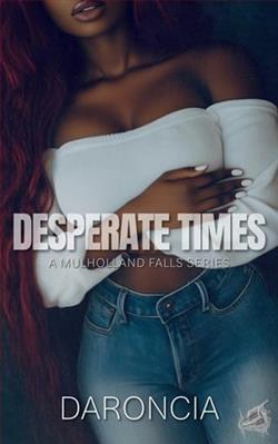 Desperate Times by Daroncia Lowe