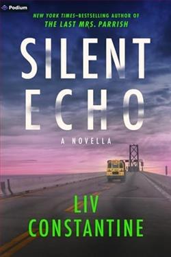 Silent Echo by Liv Constantine