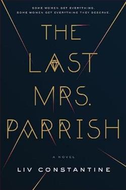 The Last Mrs. Parrish by Liv Constantine