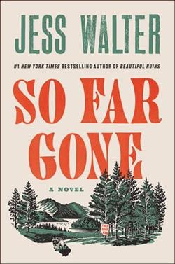 So Far Gone by Jess Walter