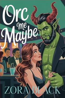 Orc Me, Maybe by Zora Black