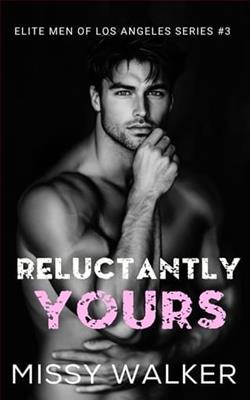 Reluctantly Yours by Missy Walker