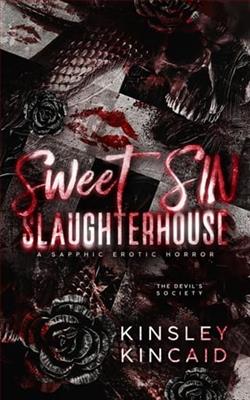 Sweet SIN Slaughterhouse by Kinsley Kincaid