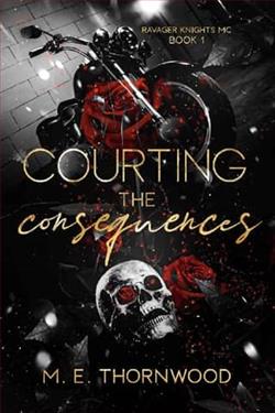 Courting the Consequences by M.E. Thornwood