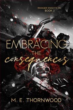 Embracing the Consequences by M.E. Thornwood