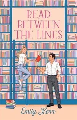 Read Between The Lines by Emily Kerr