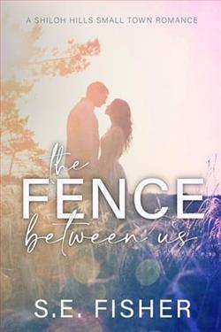 The Fence Between Us by S.E. Fisher