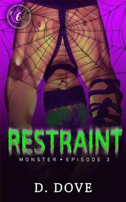 Restraint by D. Dove