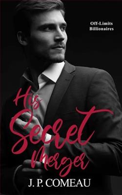 His Secret Merger by J.P. Comeau