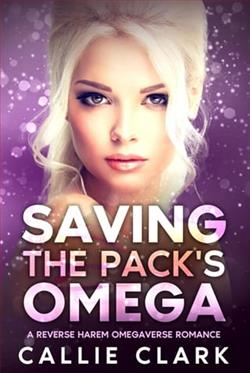 Saving the Pack's Omega by Callie Clark
