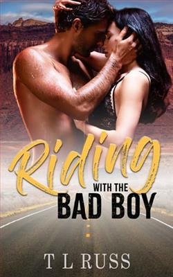 Riding with the Bad Boy by T.L. Russ