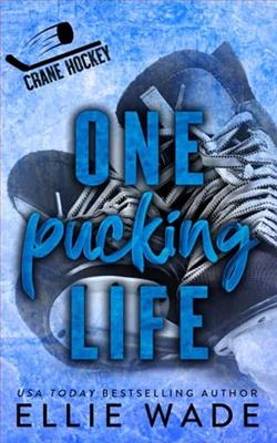 One Pucking Life by Ellie Wade