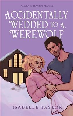 Accidentally Wedded To A Werewolf by Isabelle Taylor
