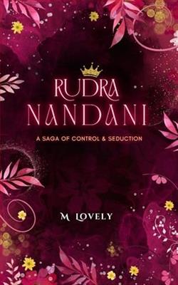 Rudra Nandani: The Saga of Control And Seduction by M. Lovely