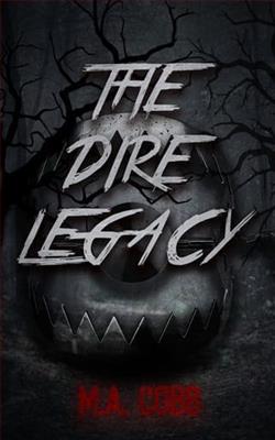 The Dire Legacy by M.A. Cobb