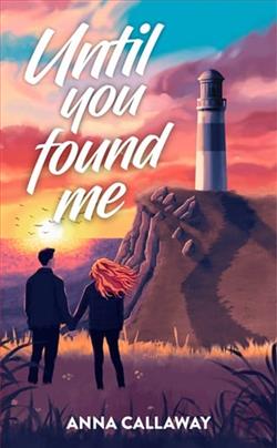 Until You Found Me by Anna Callaway