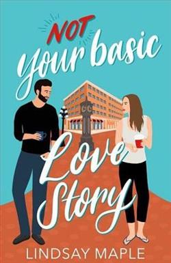 Not Your Basic Love Story by Lindsay Maple