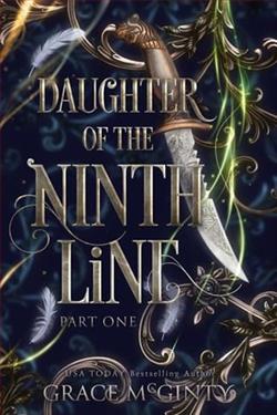 Daughter of the Ninth Line: Part One by Grace McGinty