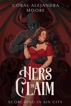 Hers to Claim by Coral Alejandra Moore