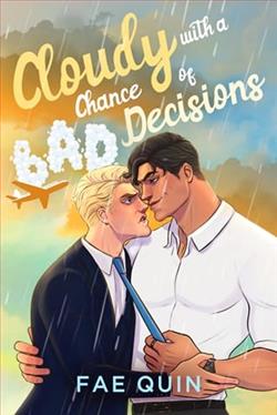 Cloudy With a Chance of Bad Decisions by Fae Quin