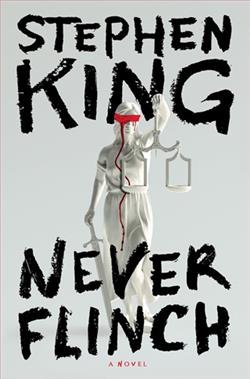 Never Flinch by Stephen King