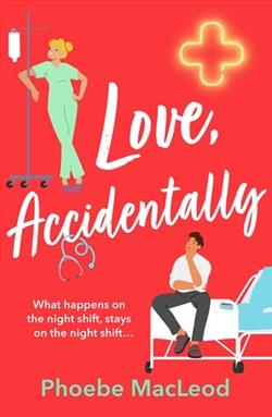 Love, Accidentally by Phoebe MacLeod