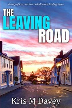 The Leaving Road by Kris M. Davey