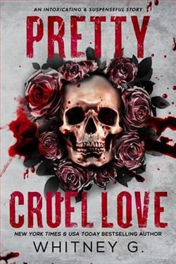 Pretty Cruel Love by Whitney G.