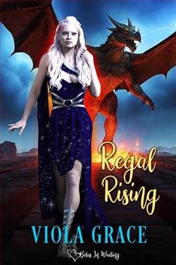 Regal Rising by Viola Grace