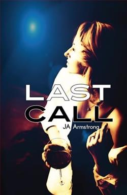 Last Call by J.A. Armstrong