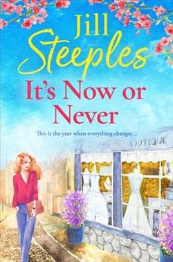 It's Now or Never by Jill Steeples