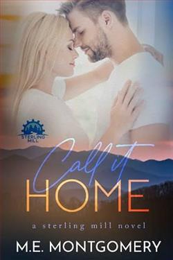 Call It Home by M.E. Montgomery
