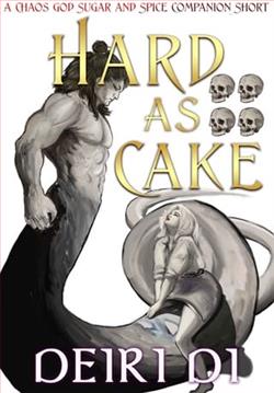 Hard As Cake by Deiri Di