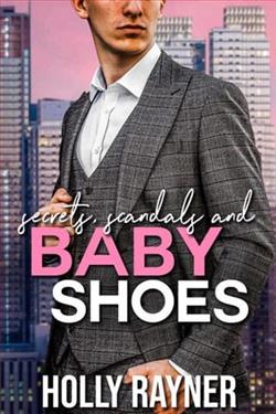 Secrets, Scandals and Baby Shoes by Holly Rayner