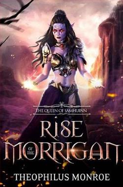 Rise of the Morrigan by Theophilus Monroe
