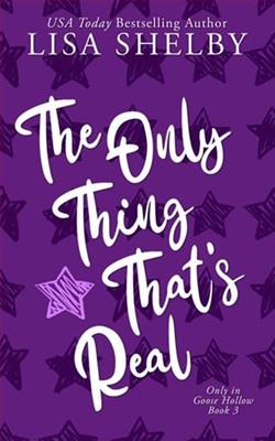 The Only Thing That's Real by Lisa Shelby