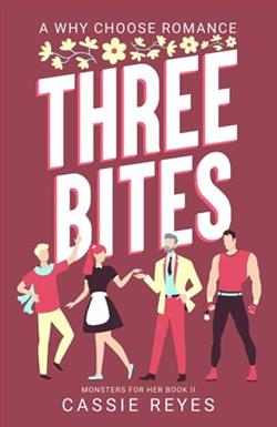Three Bites by Cassie Reyes