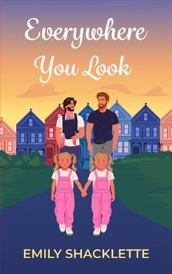 Everywhere You Look by Emily Shacklette