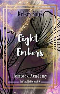 Eight Embers by Kelsey Soliz