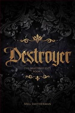 Destroyer by Meg Smitherman