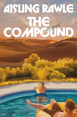 The Compound by Aisling Rawle