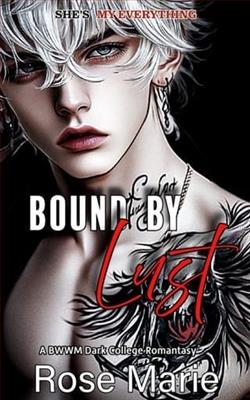 Bound By Lust by Rose Marie