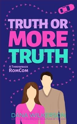 Truth or More Truth by Dana Wilkerson