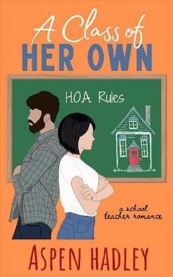 A Class of Her Own by Aspen Hadley