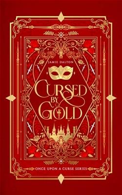 Cursed By Gold by Jamie Dalton